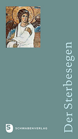Der Sterbesegen - Ausgabe Di&ouml;zese Rottenburg-Stuttgart