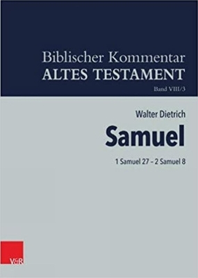 1 Samuel 27 – 2 Samuel 8 - Walter Dietrich