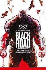 Black Road - Die Schwarze Stra&szlig;e - Brian Wood, Garry Brown
