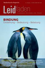 Bindung: Entstehung &ndash; Bedeutung &ndash; Belastung - 