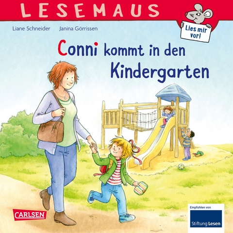 LESEMAUS 9: Conni kommt in den Kindergarten - Liane Schneider