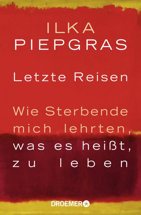 Letzte Reisen - Ilka Piepgras