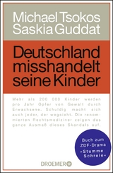 Deutschland misshandelt seine Kinder - Michael Tsokos, Saskia Guddat
