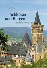 Schl&ouml;sser und Burgen in Sachsen-Anhalt - Henrik Bollmann