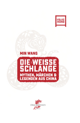 Die Weisse Schlange - Min Wang, Franz K&ouml;nig, Felix Winter