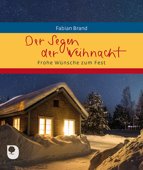 Der Segen der Weihnacht - Fabian Brand