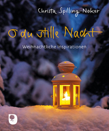 O du stille Nacht - Christa Spilling-Nöker