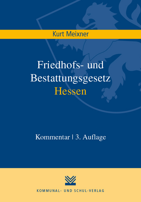 Friedhofs- und Bestattungsgesetz Hessen - Kurt Meixner
