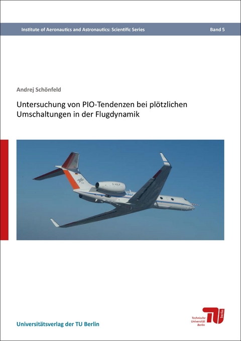 Untersuchung von PIO-Tendenzen bei plötzlichen Umschaltungen in der Flugdynamik - Andrej Schönfeld