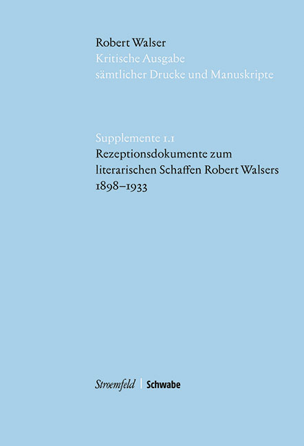 Rezeptionsdokumente zum literarischen Schaffen Robert Walsers 1898&ndash;1933 - 