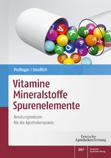 Vitamine &ndash; Mineralstoffe &ndash; Spurenelemente - Julia Podlogar, Martin Smollich