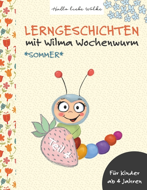 Lerngeschichten mit Wilma Wochenwurm - Teil 4 - Susanne Bohne
