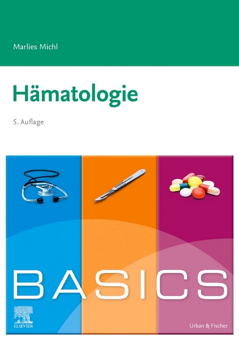 BASICS H&auml;matologie - Marlies Michl
