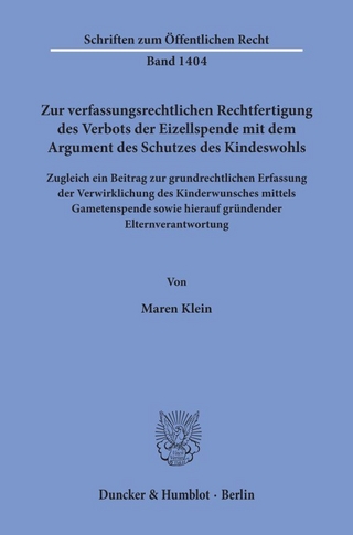 Zur verfassungsrechtlichen Rechtfertigung des Verbots der Eizellspende mit dem Argument des Schutzes des Kindeswohls.