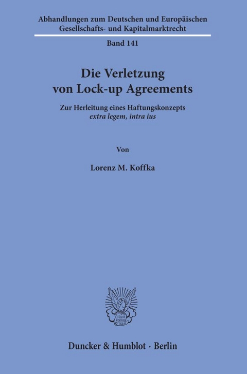 Die Verletzung von Lock-up Agreements. - Lorenz M. Koffka