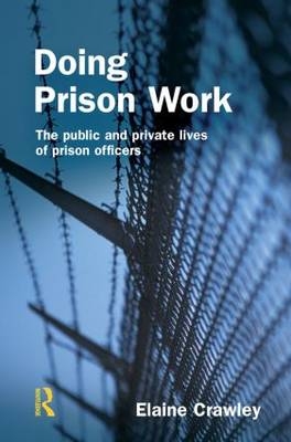 Doing Prison Work -  Elaine M Crawley