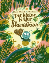 Der kleine K&auml;fer Skarab&auml;us - Werner Holzwarth