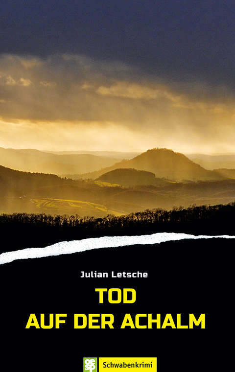 Tod auf der Achalm - Julian Letsche