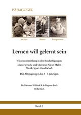 Lernen will gelernt sein - Band 2 - Dr. Dietmar-Wilfried R. Buck, Dagmar Buck, Hella Rieck
