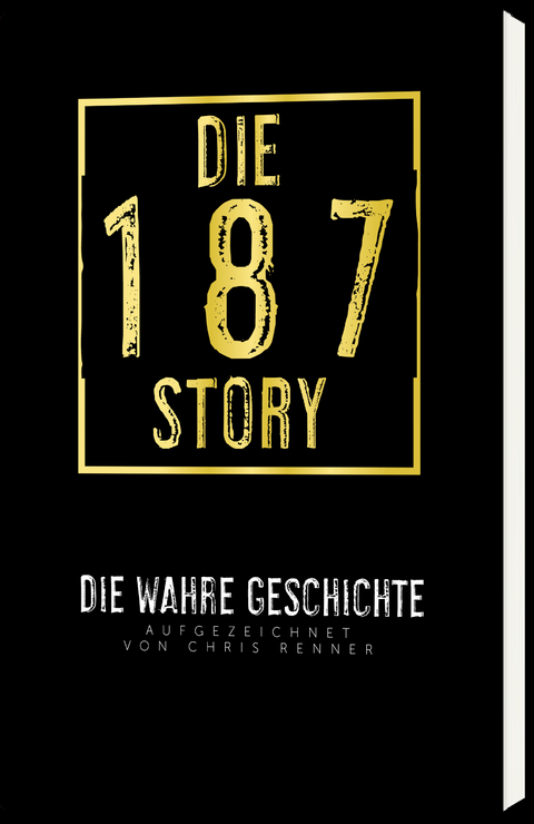 Die 187-Story - Chris Renner