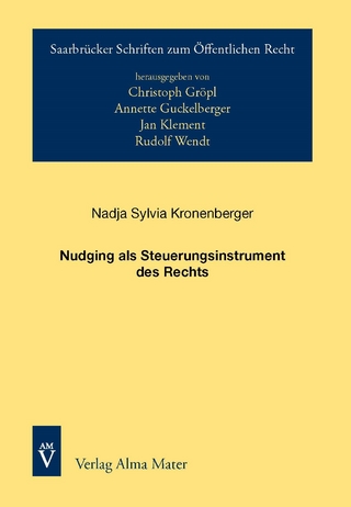 Nudging als Steuerungsinstrument des Rechts