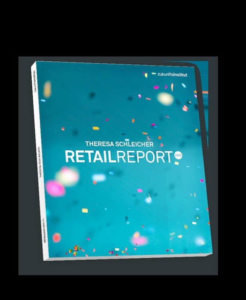 Retail Report 2020 - Theresa Schleicher, Janine Seitz