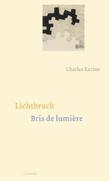 Lichtbruch / Bris de lumi&egrave;re - Charles Racine