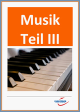 Musik Teil III: Rocklegenden, Impressionismus, Expressionismus usw. - mit eingebetteten Audiosequenzen - digitales Buch f&uuml;r die Schule, anpassbar auf jedes Niveau -  Park K&ouml;rner GmbH