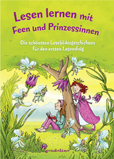 Lesen lernen mit Feen und Prinzessinnen -  Bato, Werner F&auml;rber, Christine Raudies, Katja Reider