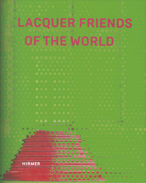Lacquer Friends of the World - 