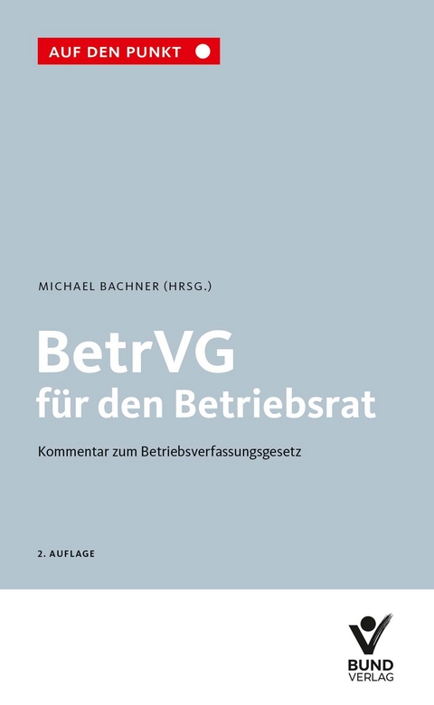 BetrVG f&uuml;r den Betriebsrat - 