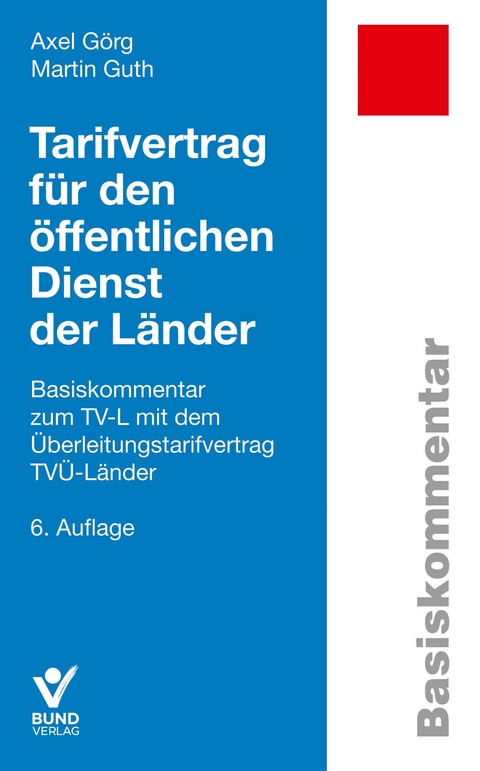 Traifvertrag f&uuml;r den &ouml;ffentlichen Dienst der L&auml;nder - Axel G&ouml;rg, Martin Guth
