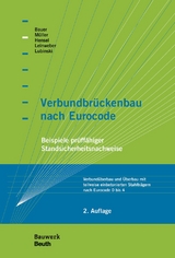 Verbundbrückenbau nach Eurocode - M.Eng. Jacob Leinweber, M.Eng. Stefan Lubinski, M.Eng. Thomas Hensel, Michael Müller, Thomas Bauer