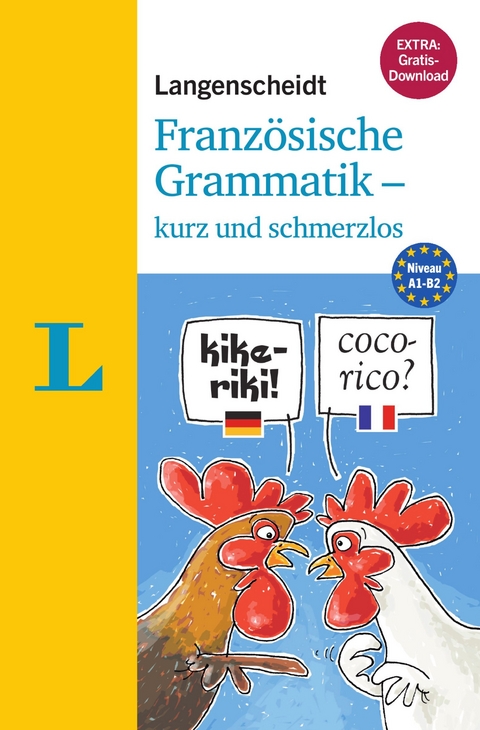 Langenscheidt Franz&ouml;sische Grammatik - kurz und schmerzlos - Buch mit &Uuml;bungen zum Download - Catherine Dautel