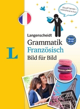 Langenscheidt Grammatik Französisch Bild für Bild - Die visuelle Grammatik für den leichten Einstieg - Langenscheidt, Redaktion; Lafleur, Natascha