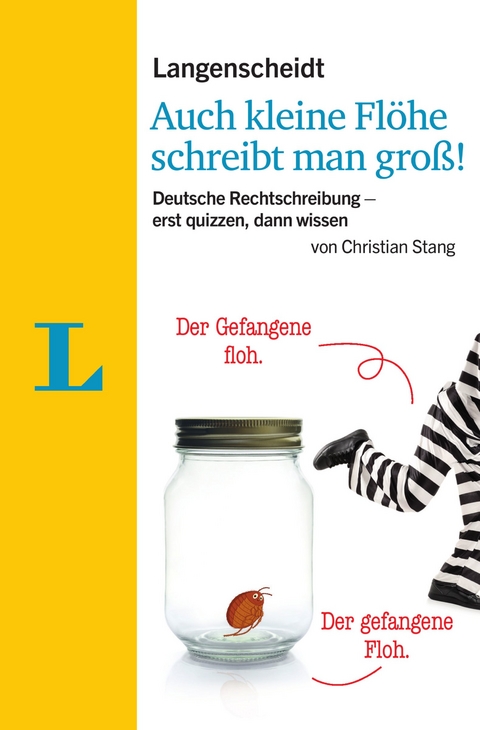 Langenscheidt Auch kleine Flöhe schreibt man groß! - Christian Stang