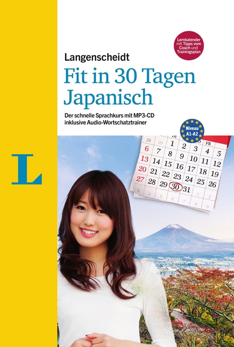 Langenscheidt Fit in 30 Tagen - Japanisch - Sprachkurs für Anfänger und Wiedereinsteiger - Martina Ebi, Yumiko Kato