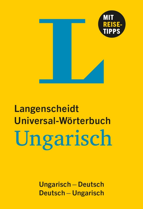 Langenscheidt Universal-W&ouml;rterbuch Ungarisch - mit Tipps f&uuml;r die Reise - 