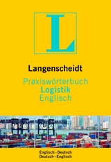 Langenscheidt Praxiswörterbuch Logistik Englisch - 
