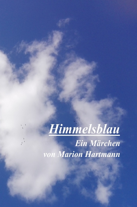 Himmelsblau - Marion Hartmann