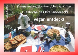 Die Küche des Dreiländerecks vegan entdeckt