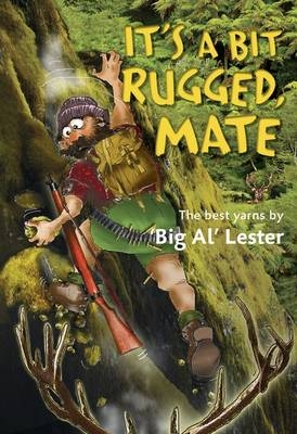 It's A Bit Rugged, Mate -  Al Lester