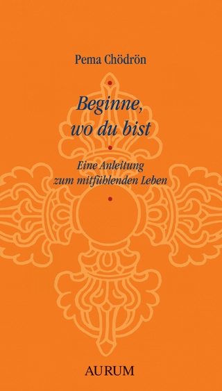 Beginne, wo du bist