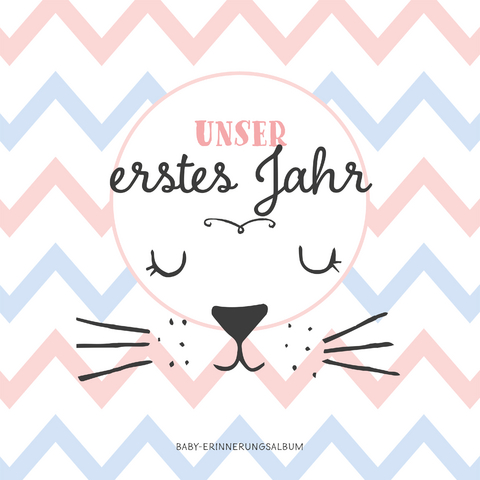 Babyalbum: Unser erstes Jahr. Babytagebuch in rosa und blau zum Ausf&uuml;llen f&uuml;r M&auml;dchen & Junge. Personalisiertes Baby Erinnerungsalbum zum Eintragen f&uuml;r das 1. Jahr. Geschenk zur Geburt, Taufe. - Sophie Heisenberg
