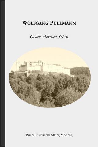 Gehen - Horchen - Sehen