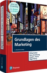 Grundlagen des Marketing - Philip Kotler, Gary Armstrong, Lloyd C. Harris, Nigel Piercy