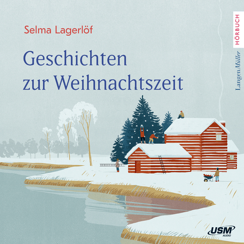 Geschichten zur Weihnachtszeit - Selma Lagerl&ouml;f