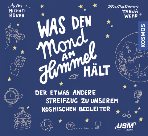 Was den Mond am Himmel h&auml;lt - Michael B&uuml;ker