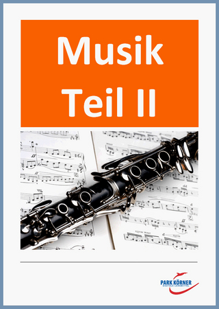 Musik Teil II: Theorie, Musikgeschichte, Jazz, Instrumentenkunde - mit 18 eingebetteten Audiosequenzen - digitales Buch für die Schule, anpassbar auf jedes Niveau