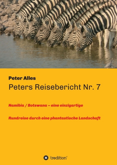 Peters Reisebericht Nr. 7 - Peter Alles